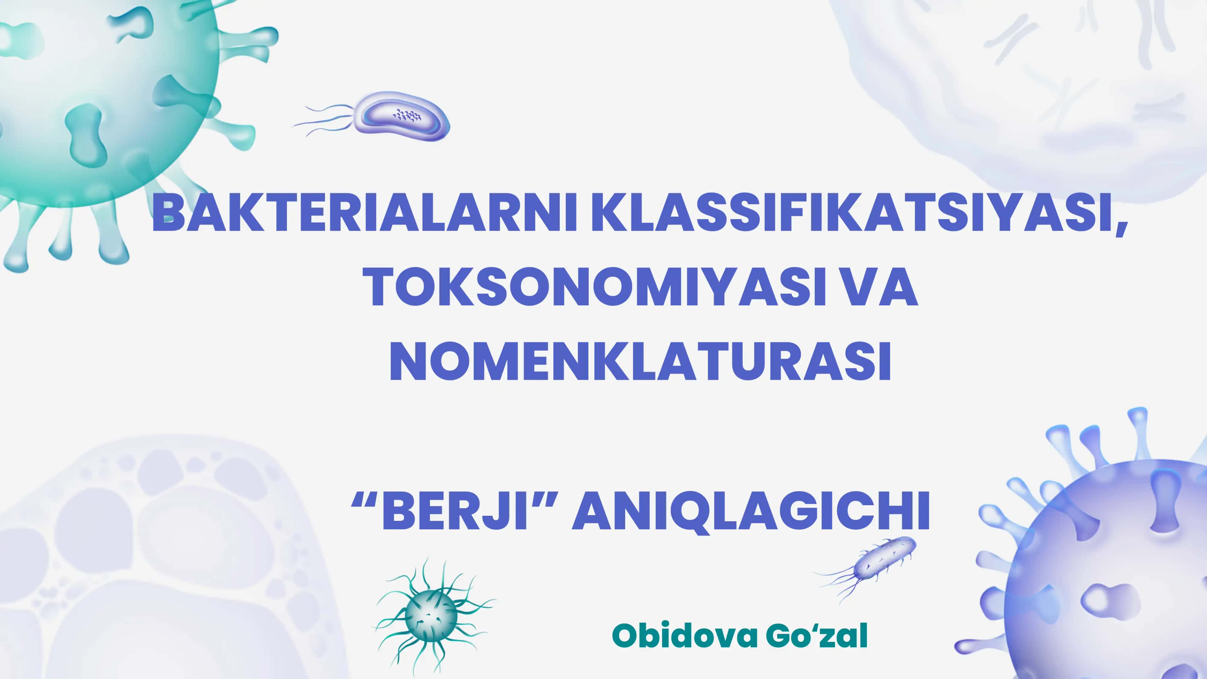 BAKTERIALARNI KLASSIFIKATSIYASI 1