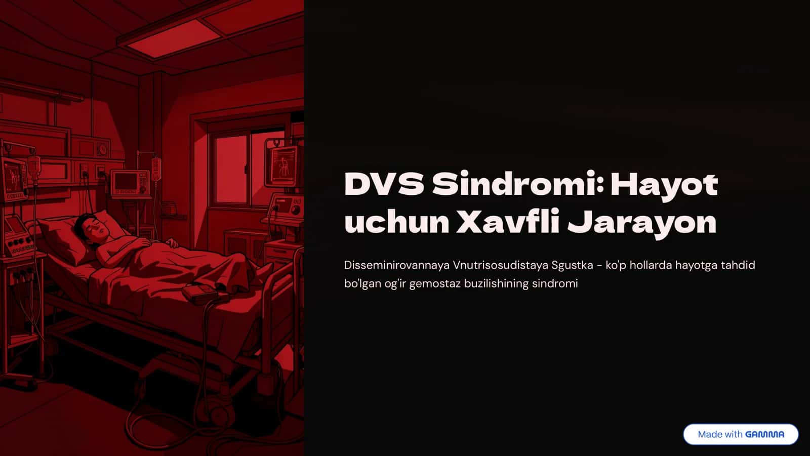 DVS sindromi. Hayot uchun xavfli jarayon. 1
