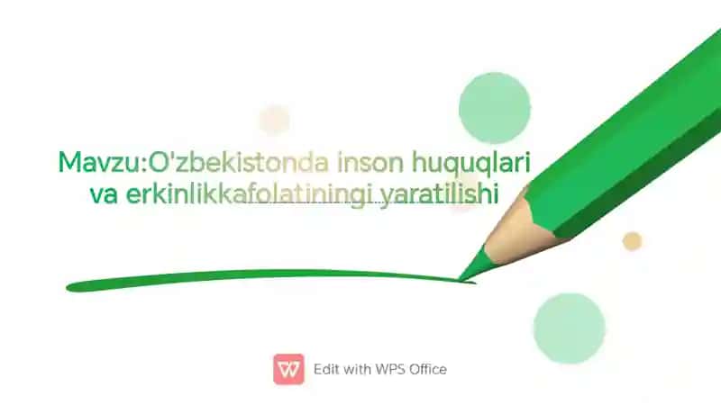 O'zbekistonda inson huquqlari va erkinlik kafolatining yaratilishi
