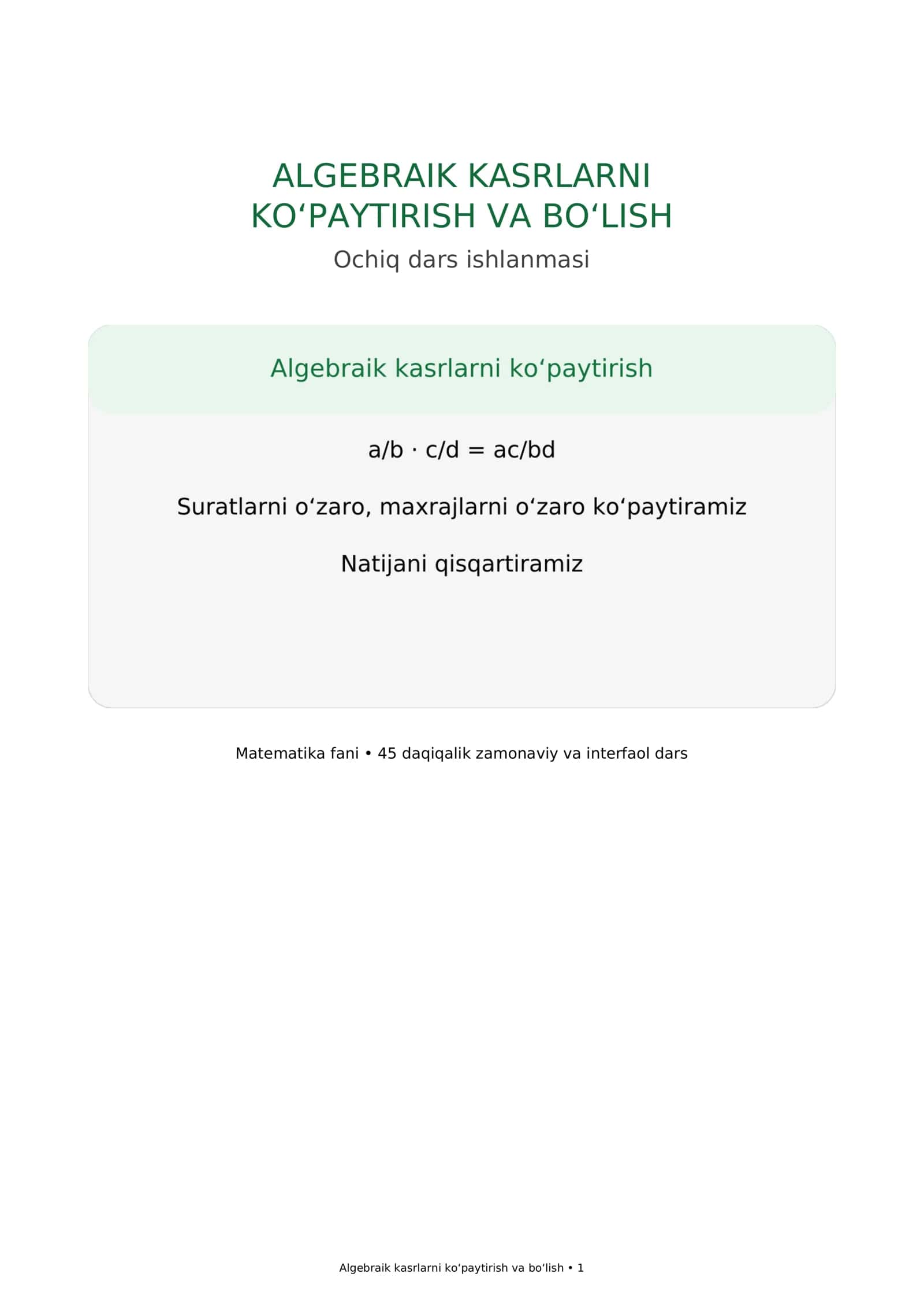 Algebraik kasrlarni ko‘paytirish va bo‘lish — Ochiq dars ishlanmasi | Matematika 1