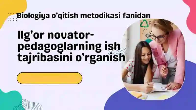 Biologiya o'qitish metodikasi