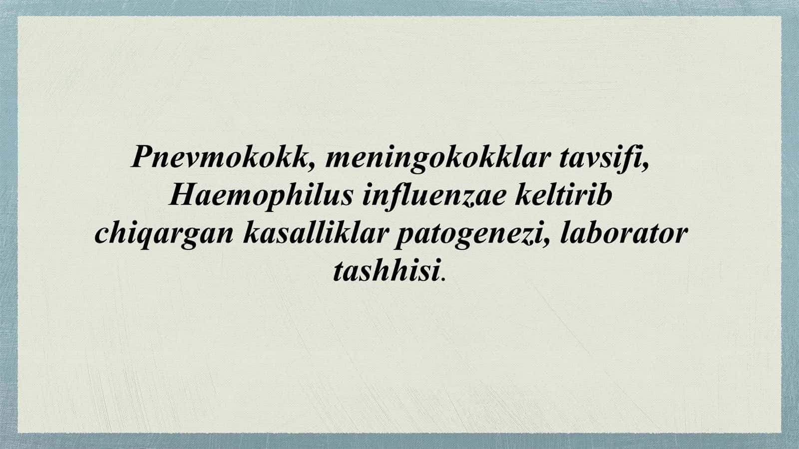 pnevmokok, meningokok tavsifi 1