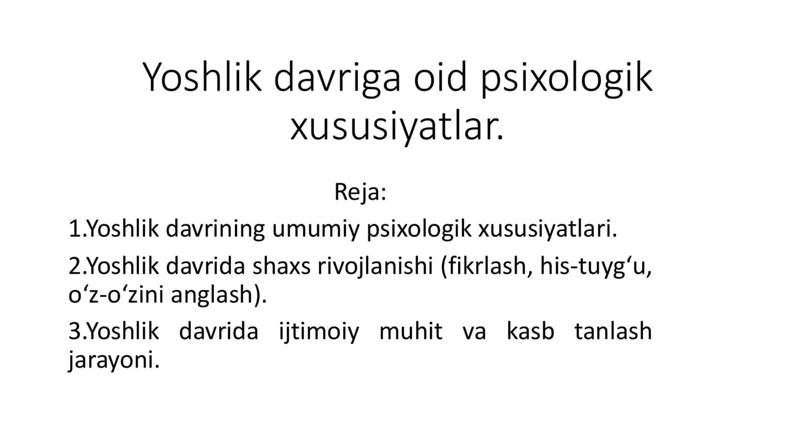 Yoshlik davriga oid psixologik xususiyatlar 1