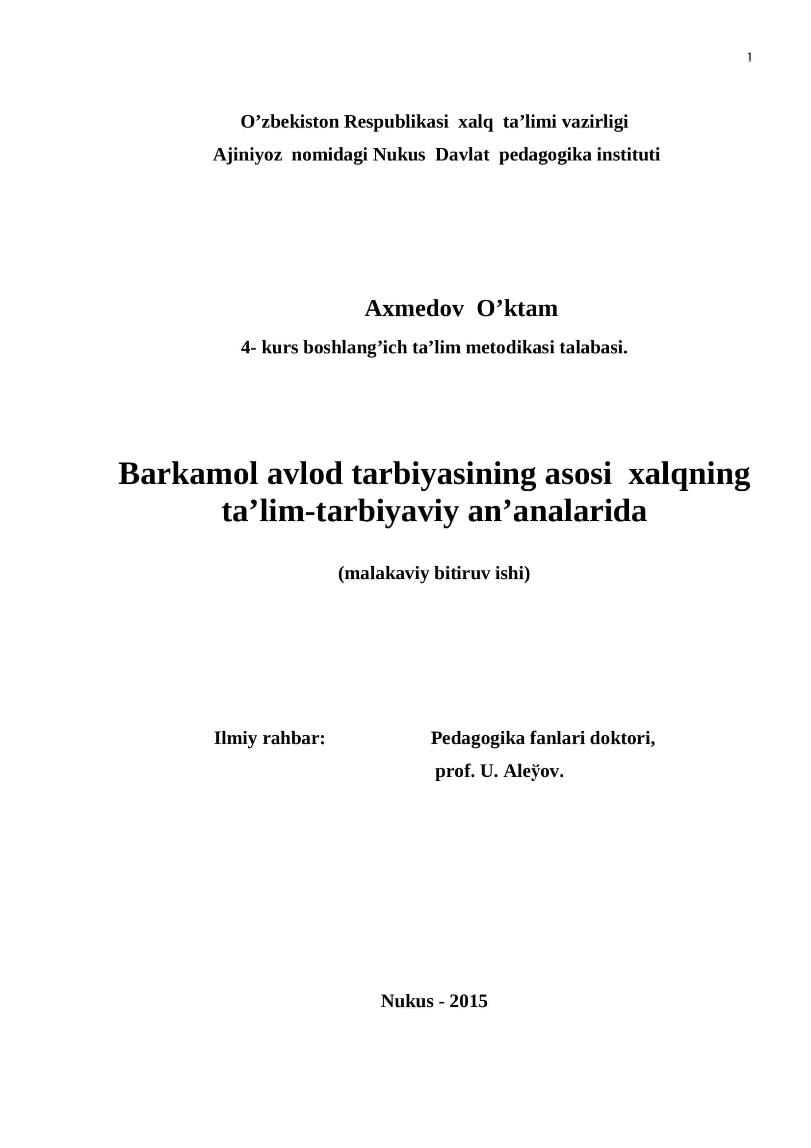 Barkamol avlod tarbiyasining asosi xalqning ta'lim-tarbiyaviy an'analarida 1