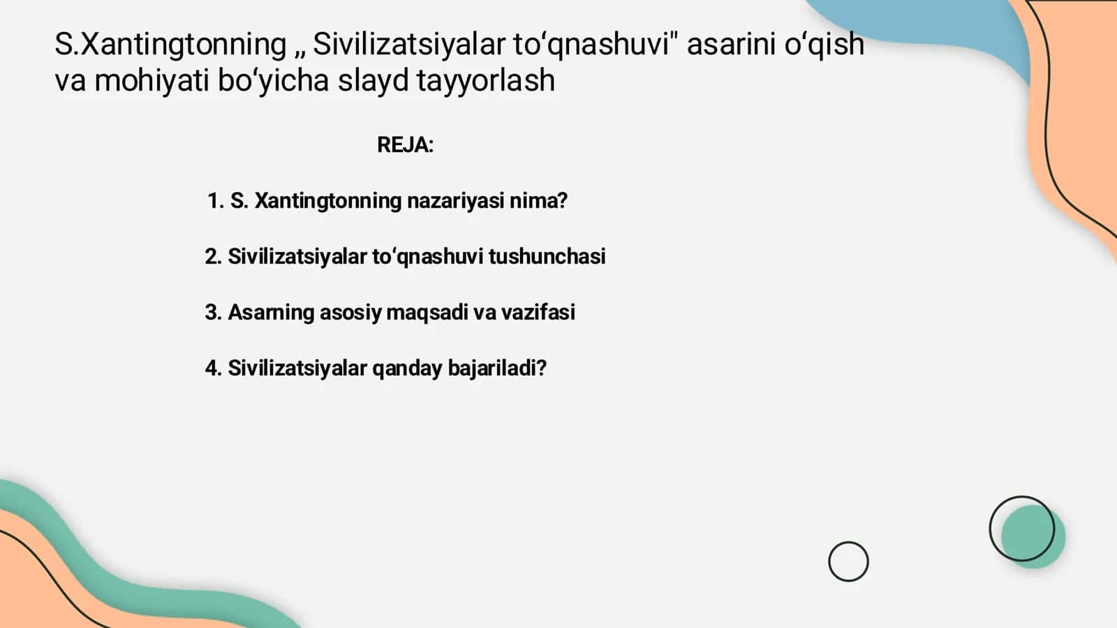 S. Xantingtonning "Sivilizatsiyalar to'qnashuvi" asariga haqida 1