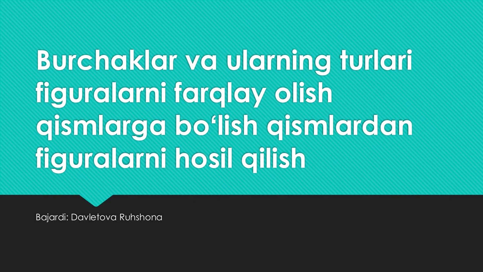 Burchaklar va ularning turlari 1