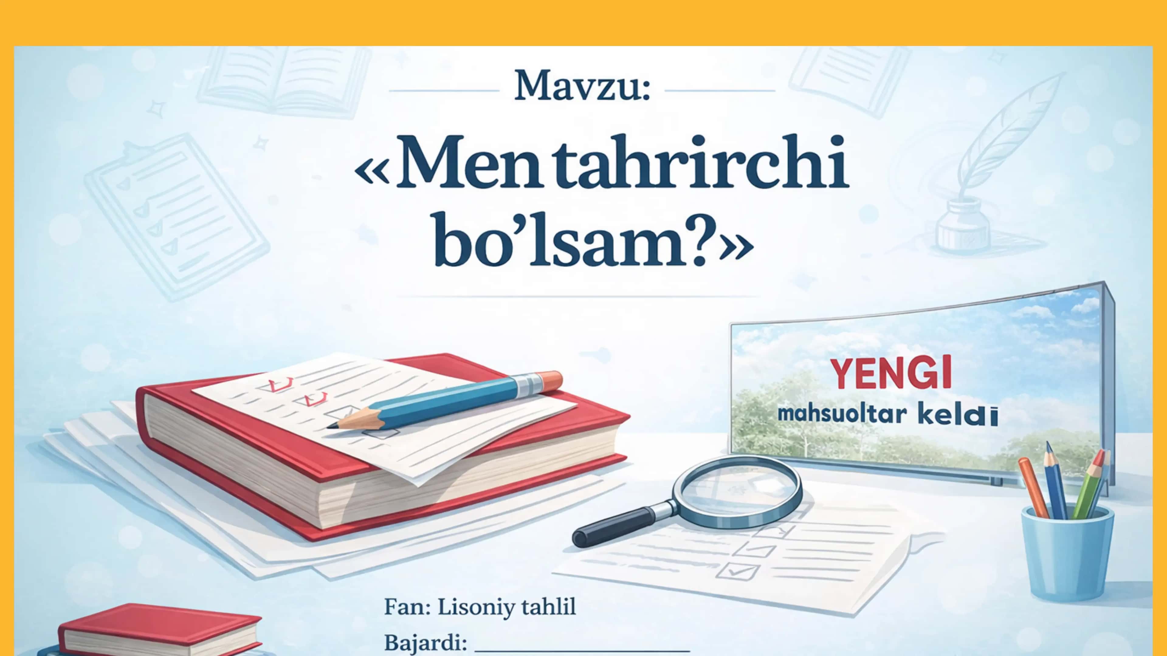 Men taxrirchi bo'lsam 1