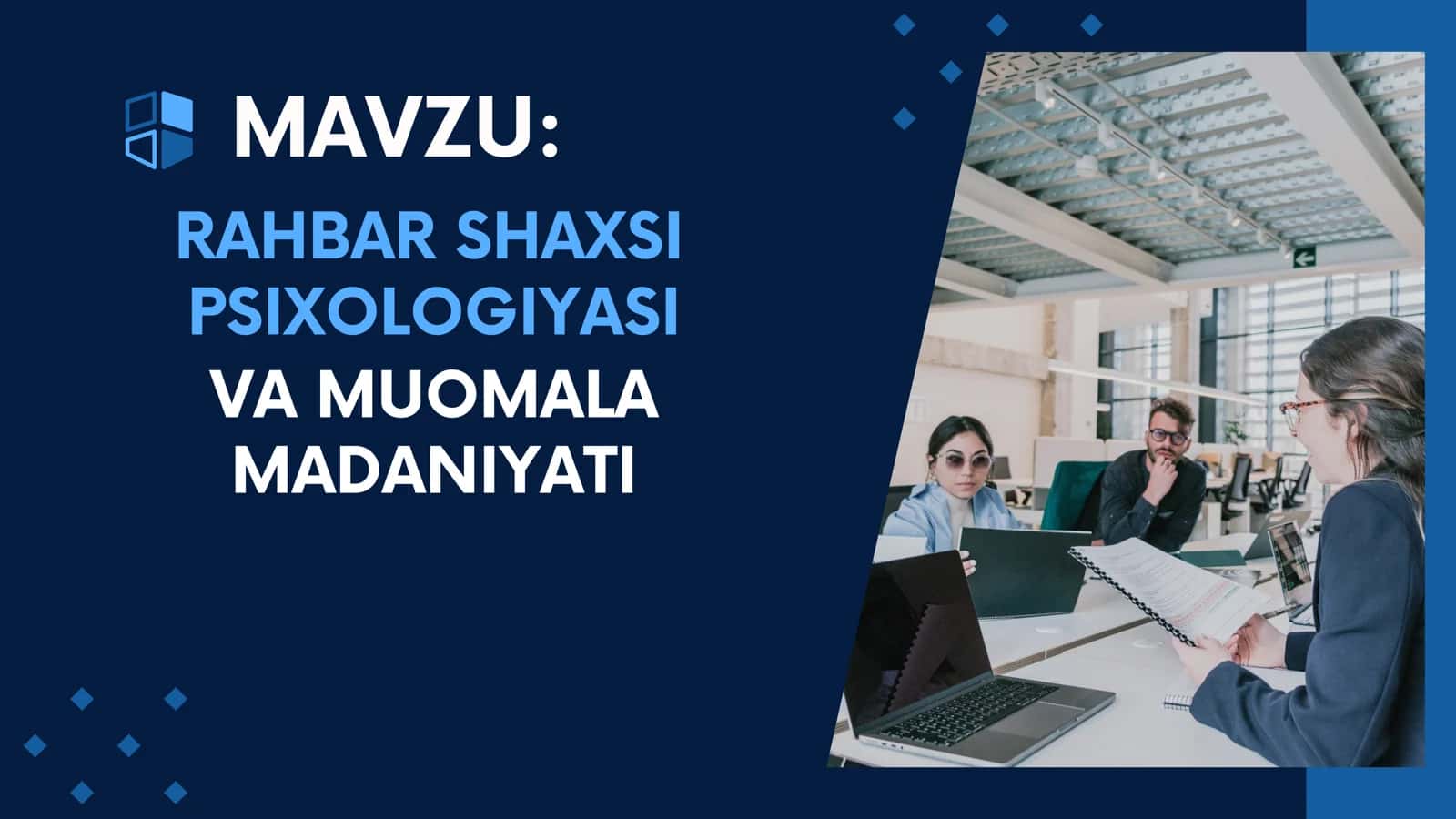 RAHBAR SHAXSI PSIXOLOGIYASI VA MUOMALA MADANIYATI 1