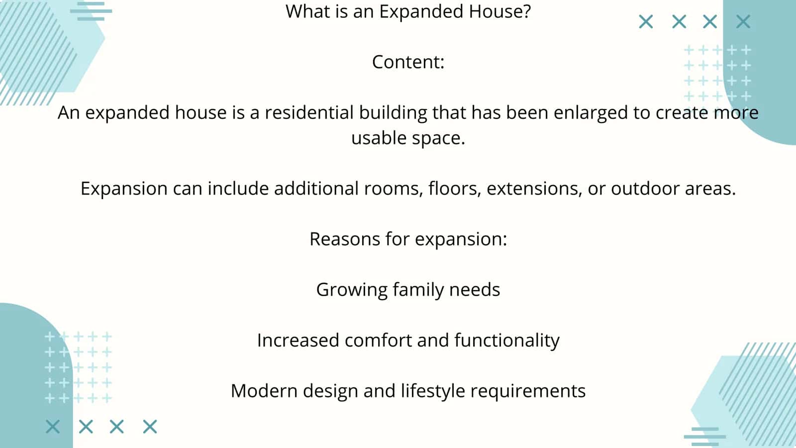 Expanded House 1
