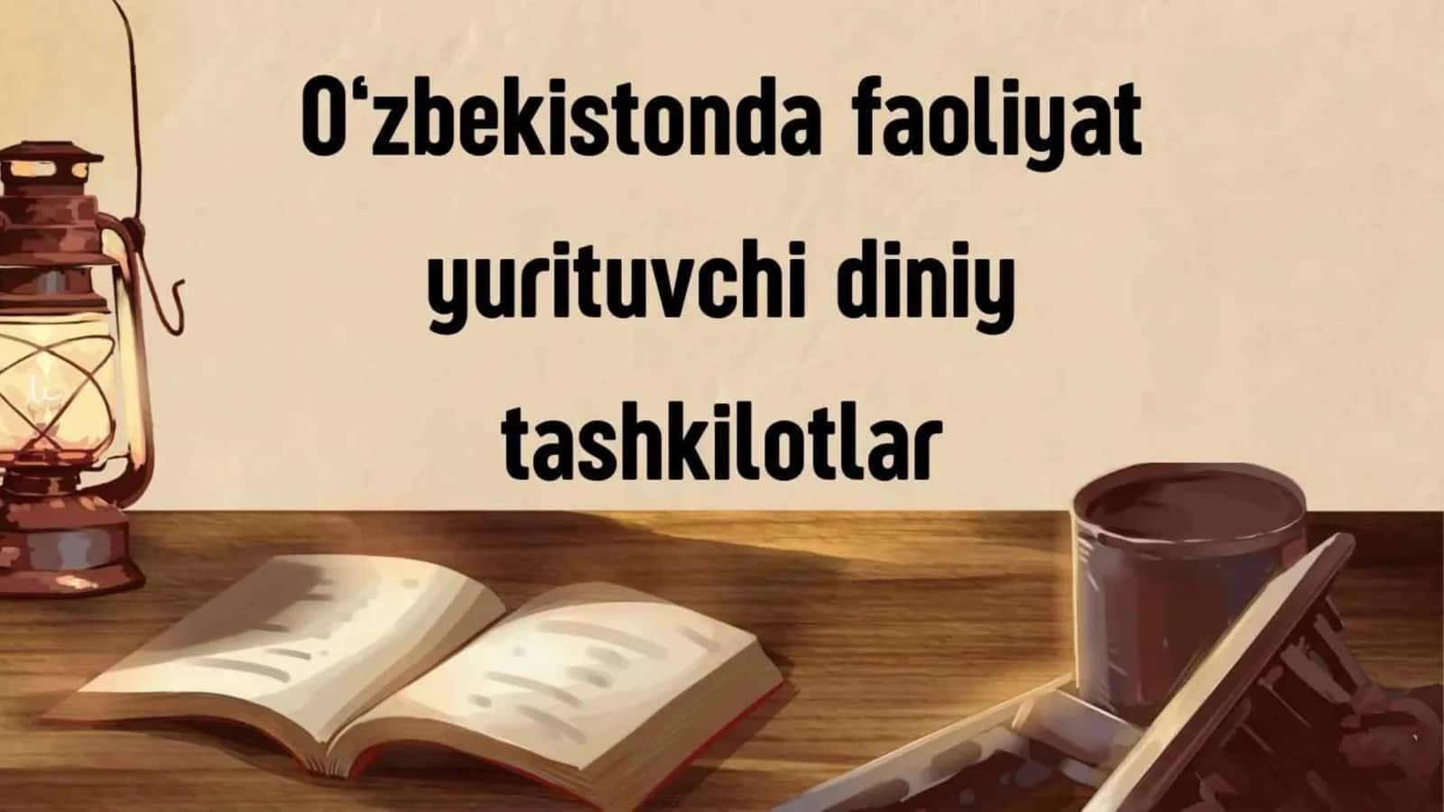O`ZBEKISTONDA FAOLIYAT YURITUVCHI DINIY TASHKILOTLAR 1