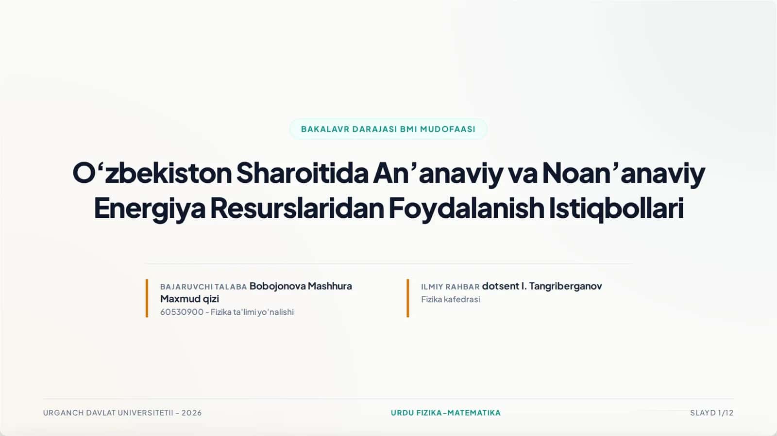 Diplom ishi fizika matematika yoʻnalishidagilar uchun oʻzbekiston sharoitida noananaviy energiy manbalari 1