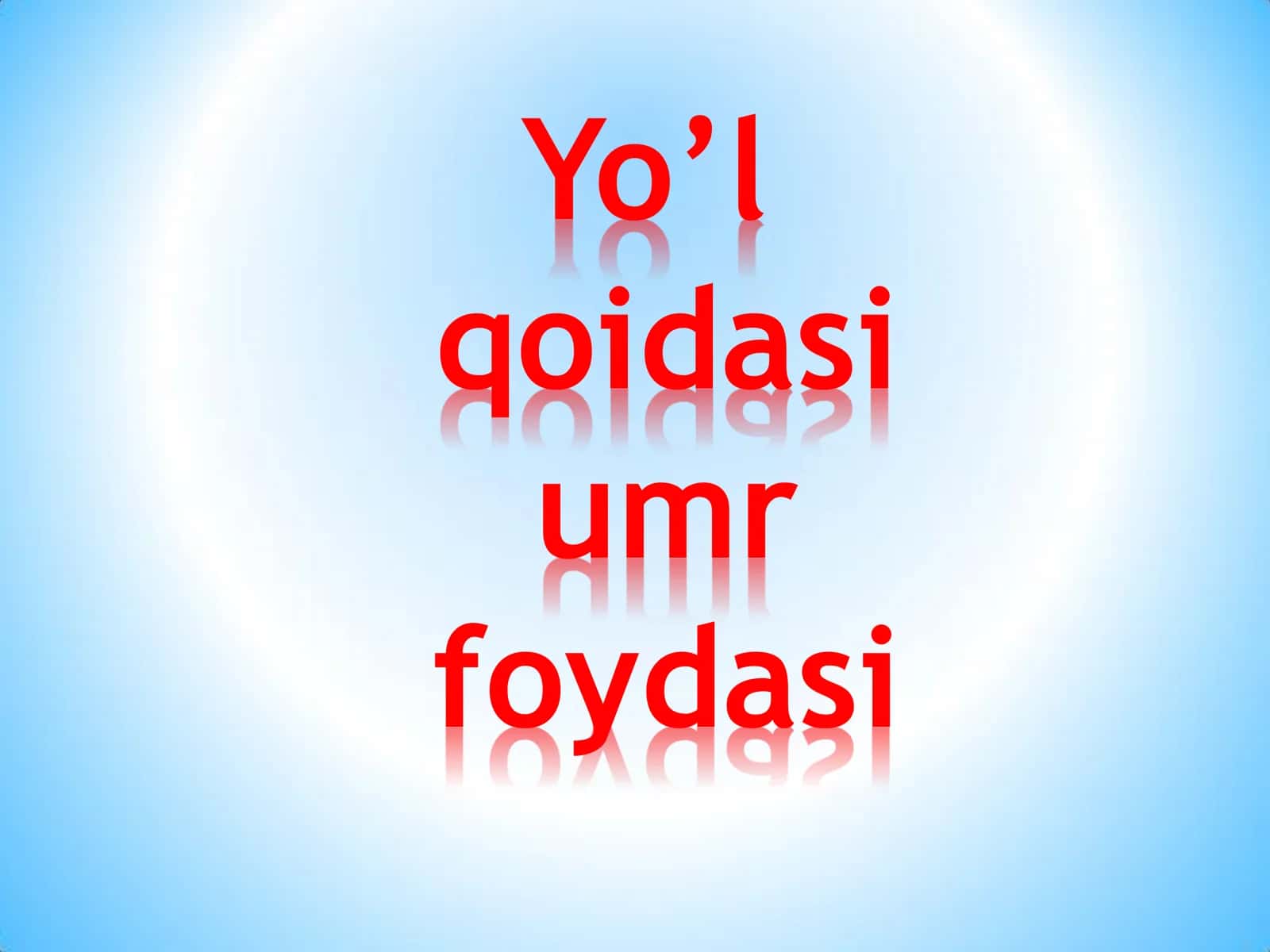 Yo’l qoidasi umr foydasi 1