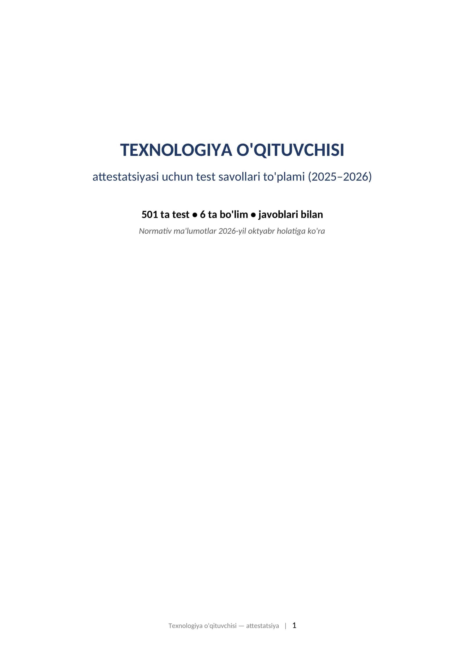TEXNOLOGIYA O'QITUVCHISI attestatsiyasi uchun test savollari to'plami (2025–2026) 501 ta test 1