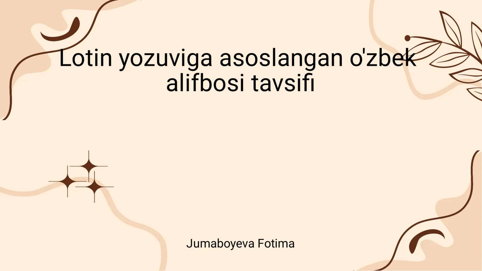 O'zbek alifbosining tuzilishi va o'ziga xos xususiyatlari 1