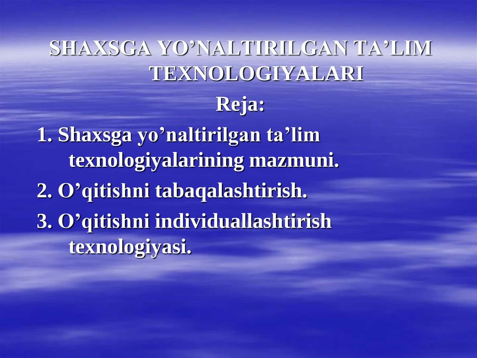 SHAXSGA YO’NALTIRILGAN TA’LIM TEXNOLOGIYALARI 1