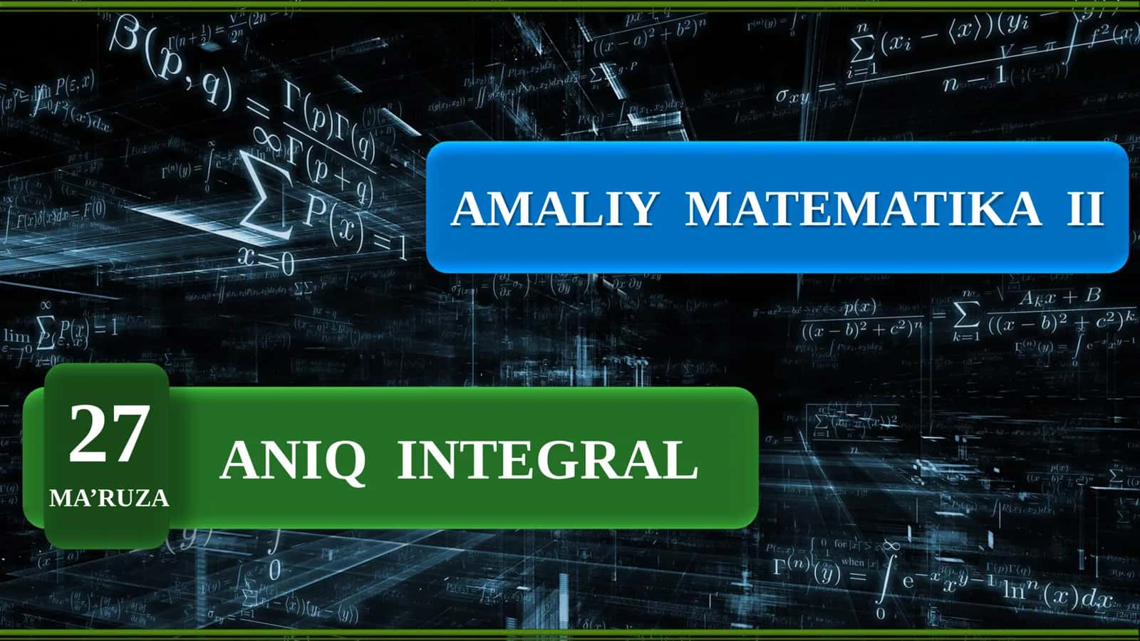 Amaliy matematika 2: Aniq integral 1