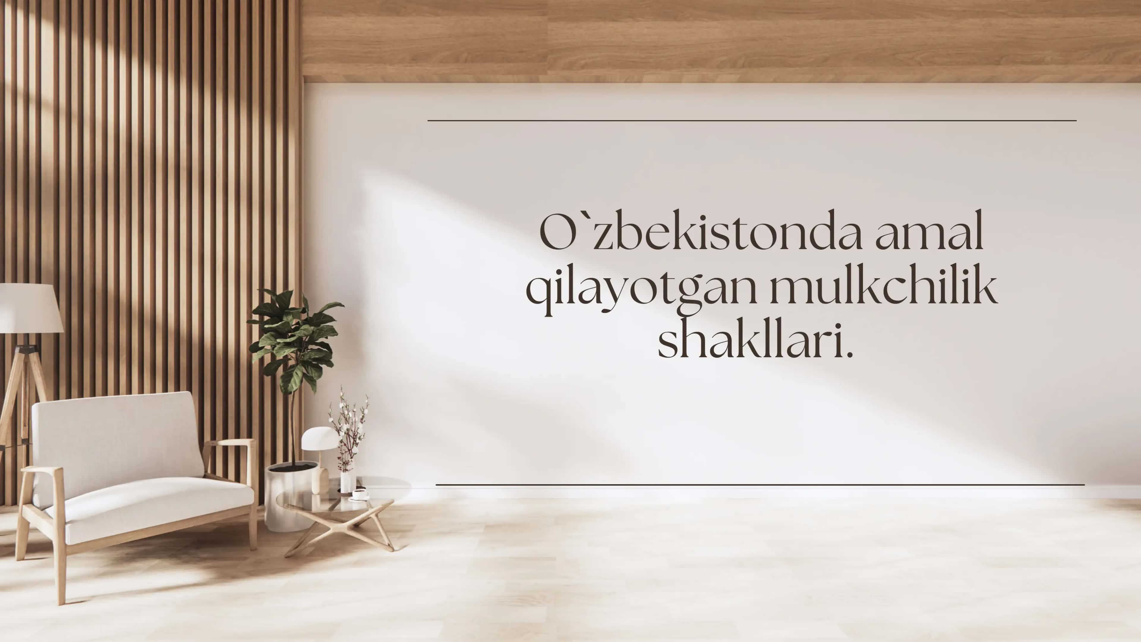 O`zbekistonda amal qilayotgan mulkchilik shakllari 1