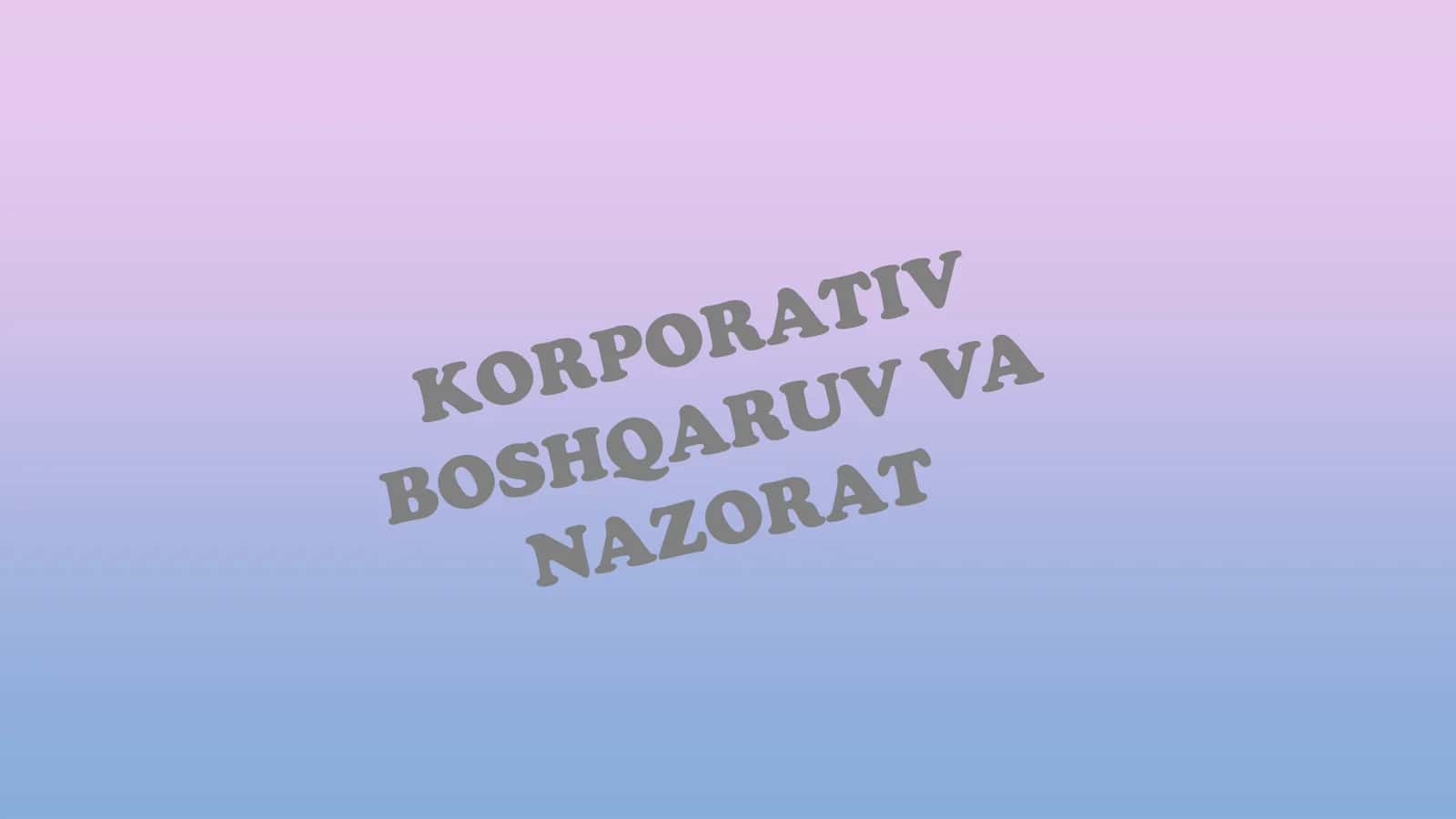 KORPORATIV BOSHQARUV 1
