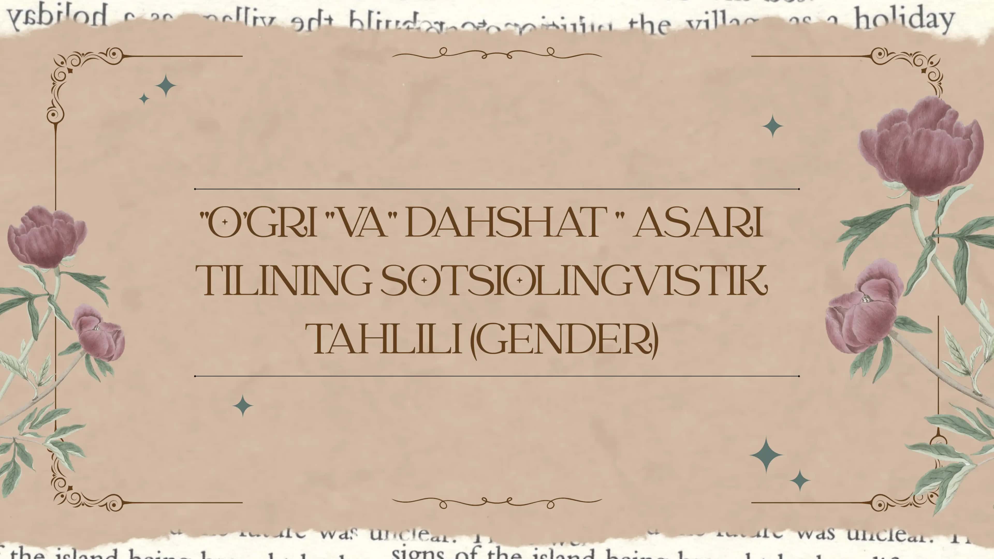 " O'g'ri " va " Dahshat " asari tilining sotsiolingvistik tahlili ( Gender) 1
