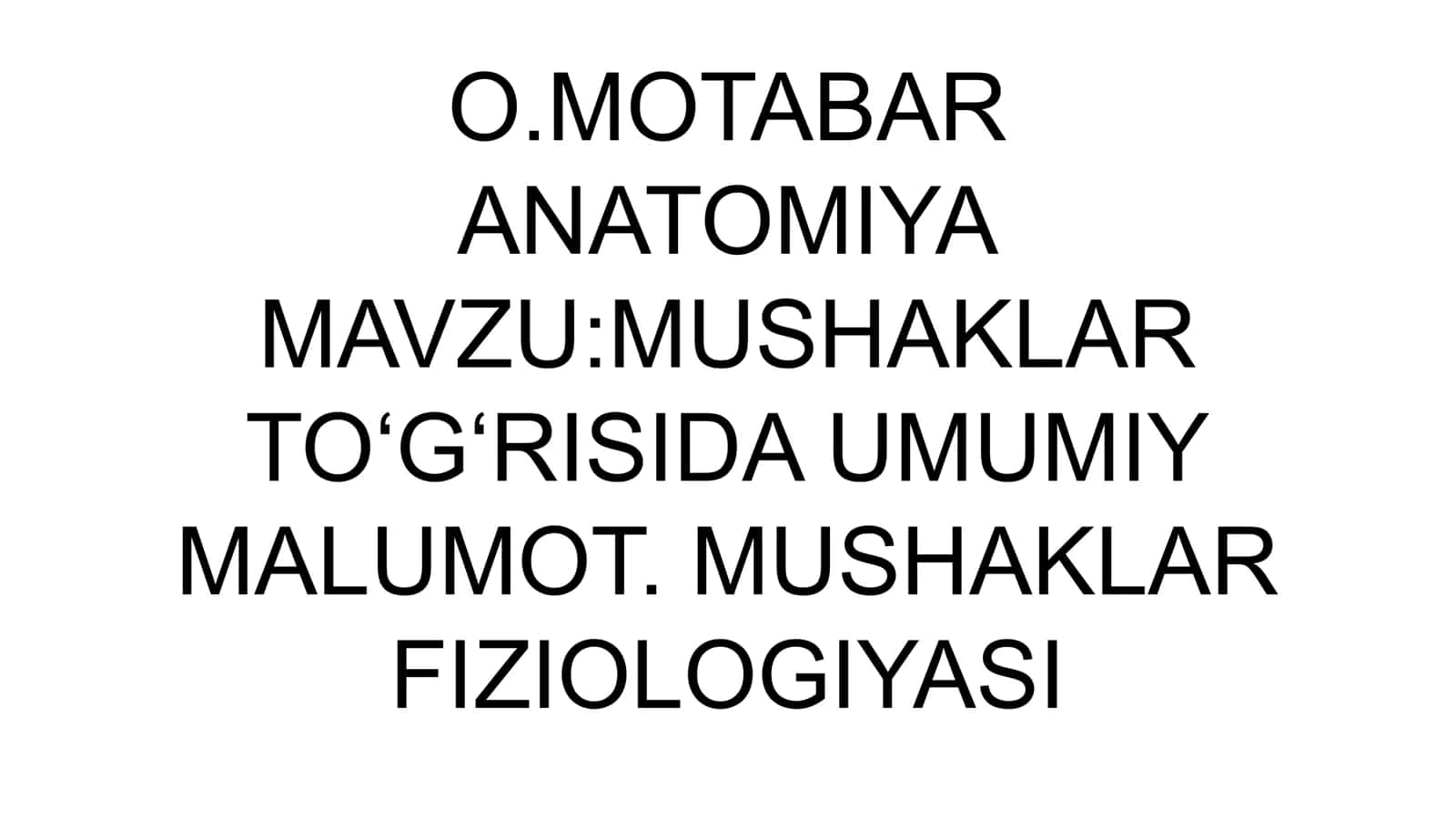Mushaklar Fiziologiyasi 1