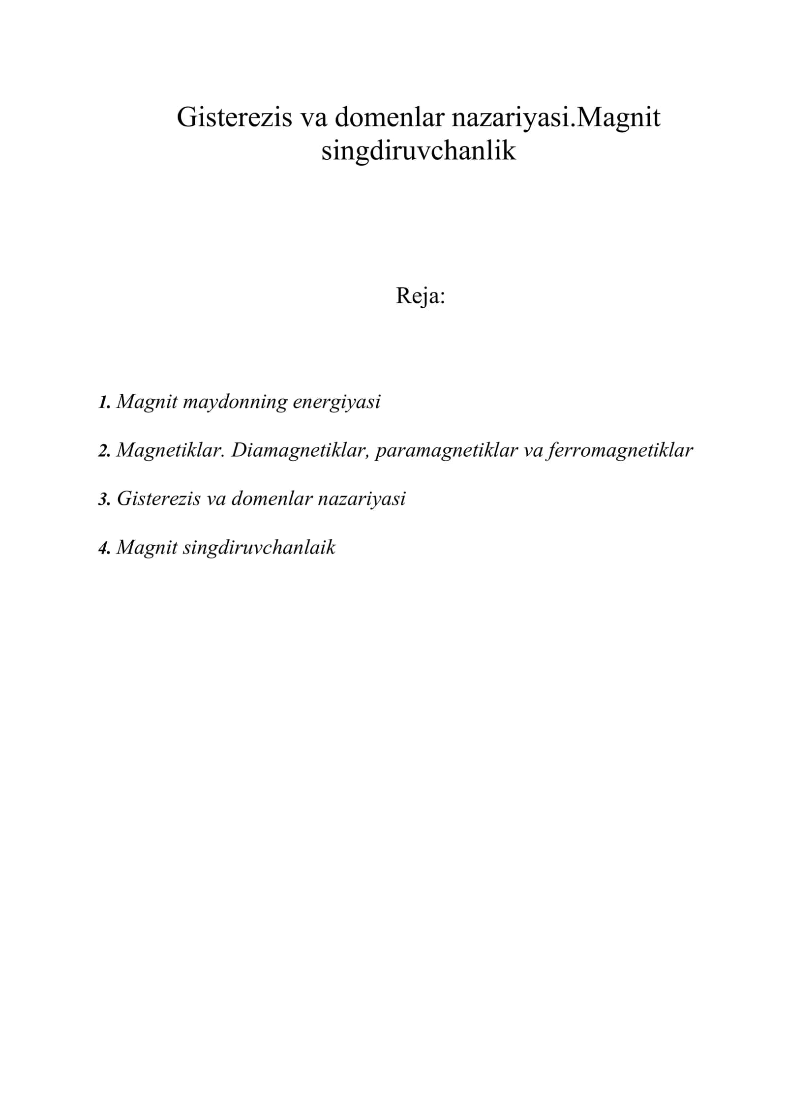 Gisterezis va domenlar nazariyasi.Magnit singdiruvchanlik 1