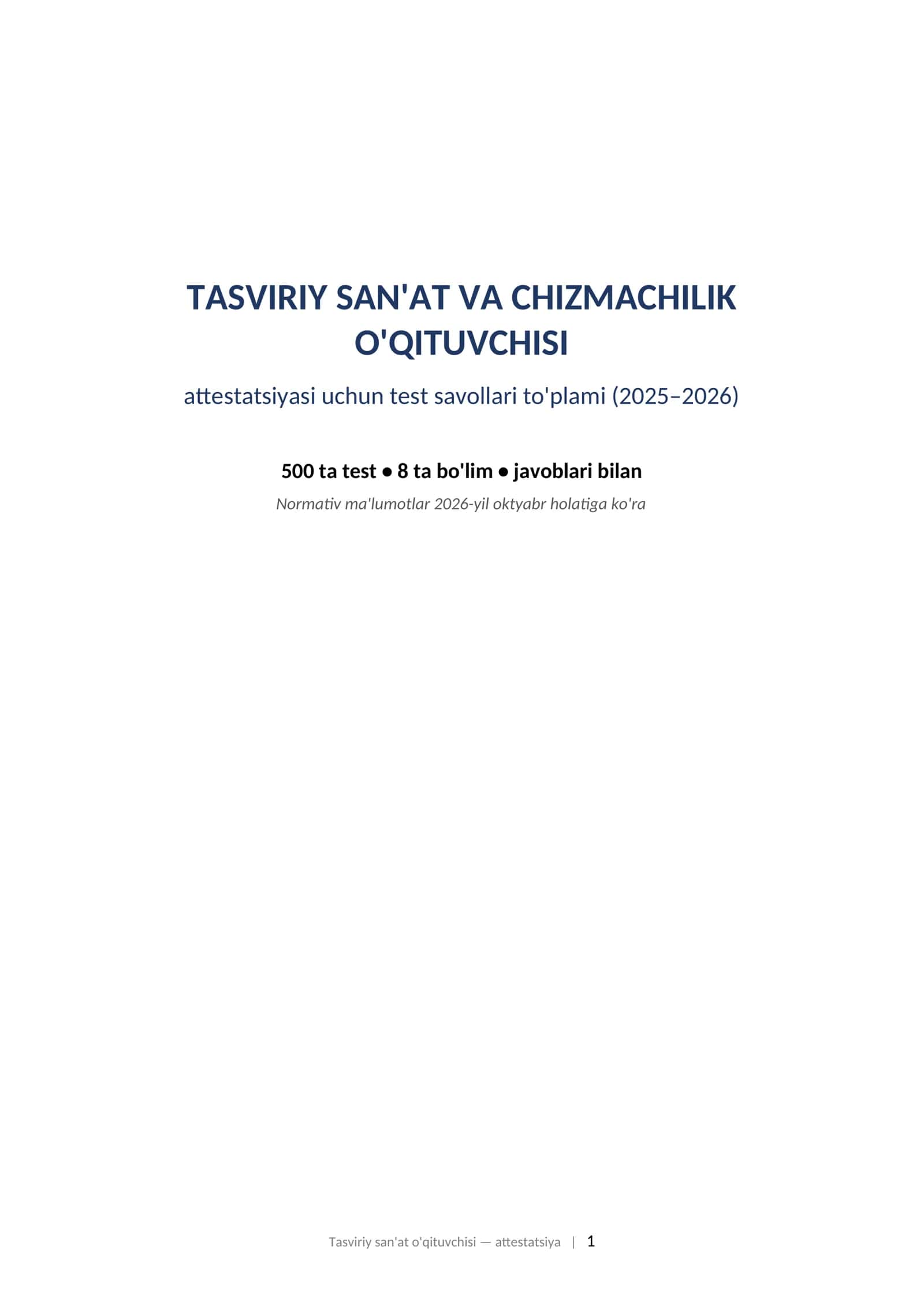 TASVIRIY SAN'AT VA CHIZMACHILIK O'QITUVCHISI attestatsiyasi uchun test savollari to'plami (2025–2026) 1