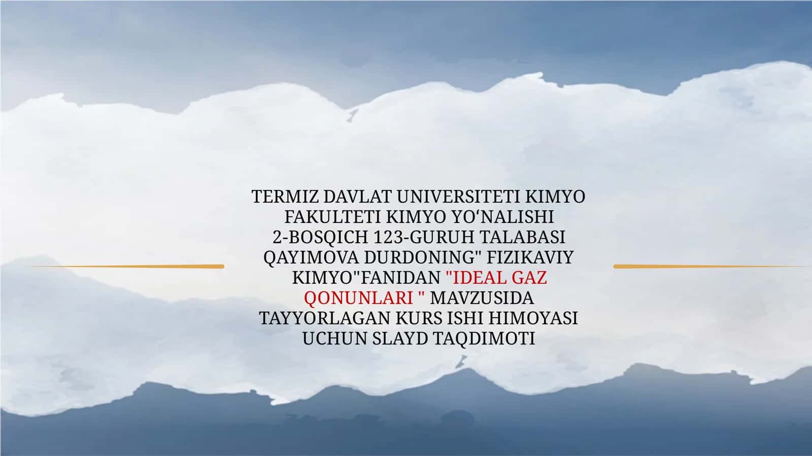"IDEAL GAZ QONUNLARI" MAVZUSIDA TAYYORLAGAN KURS ISHI HIMOYASI UCHUN SLAYD TAQDIMOTI 1