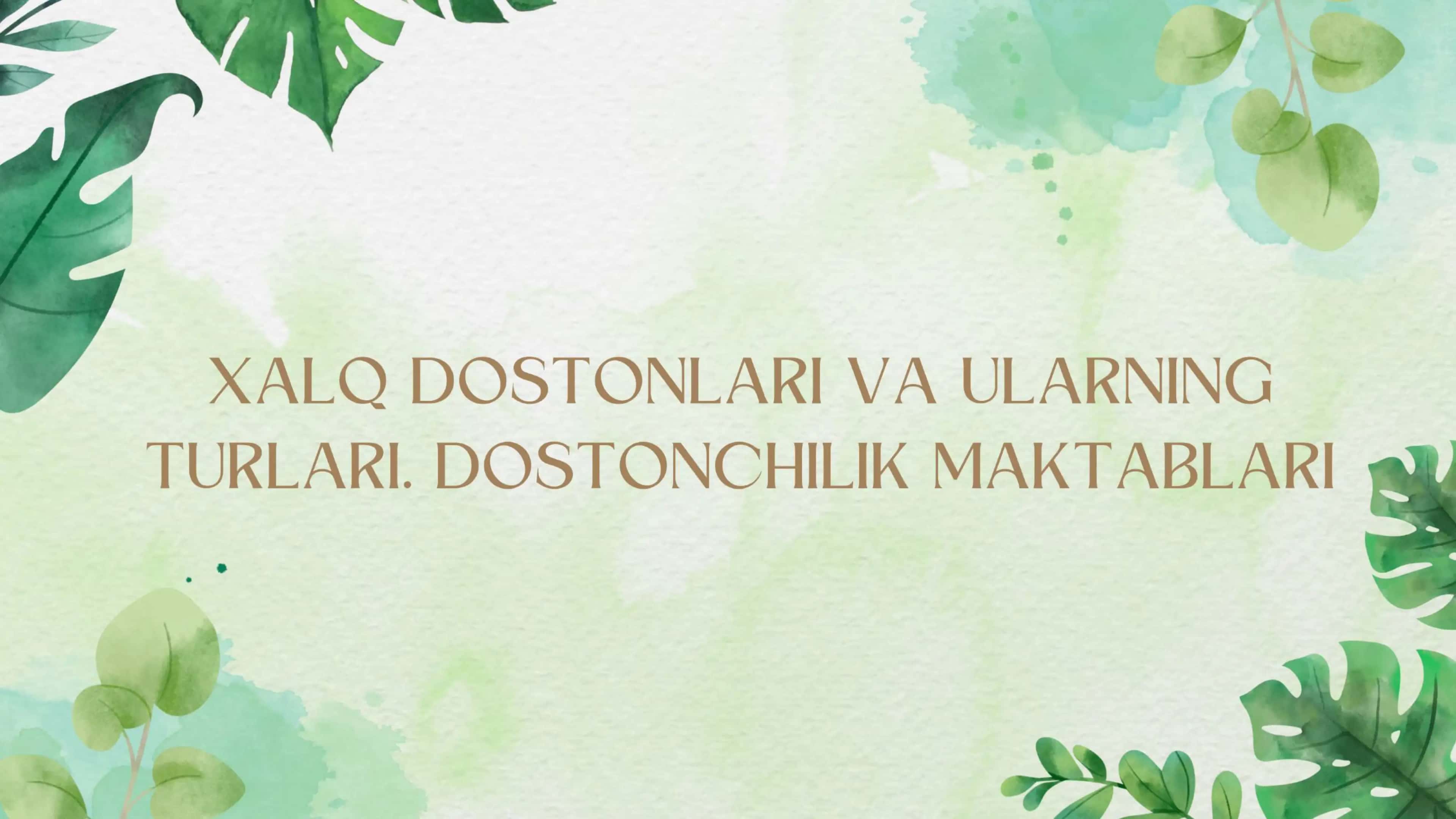 Xalq dostonlari va ularning turlari. Dostonchilik maktablari 1