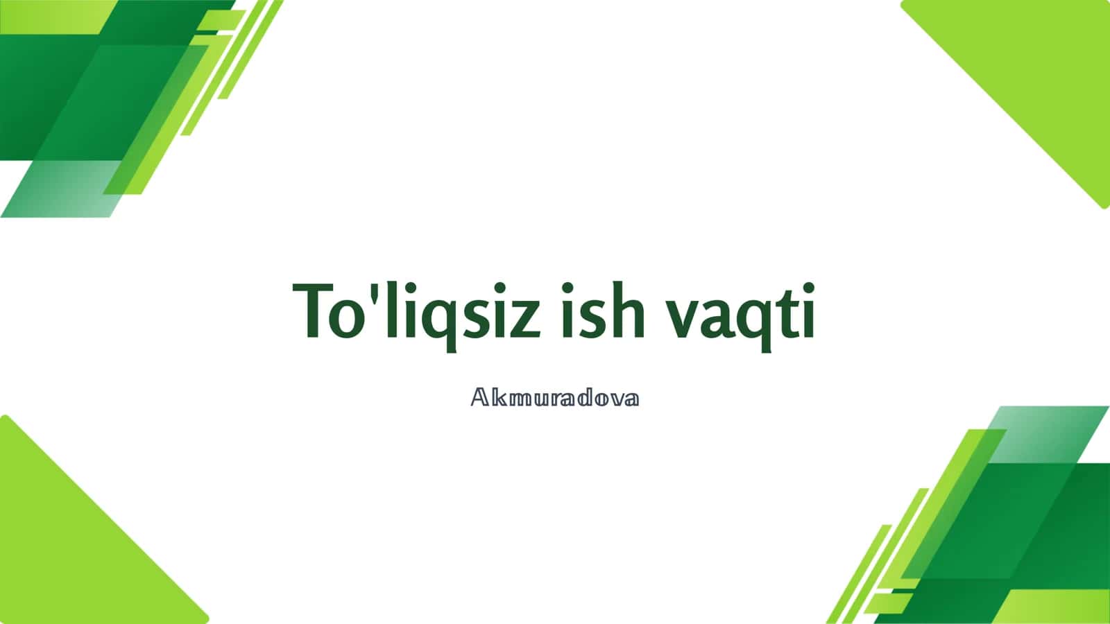 To'liqsiz ish vaqti 1