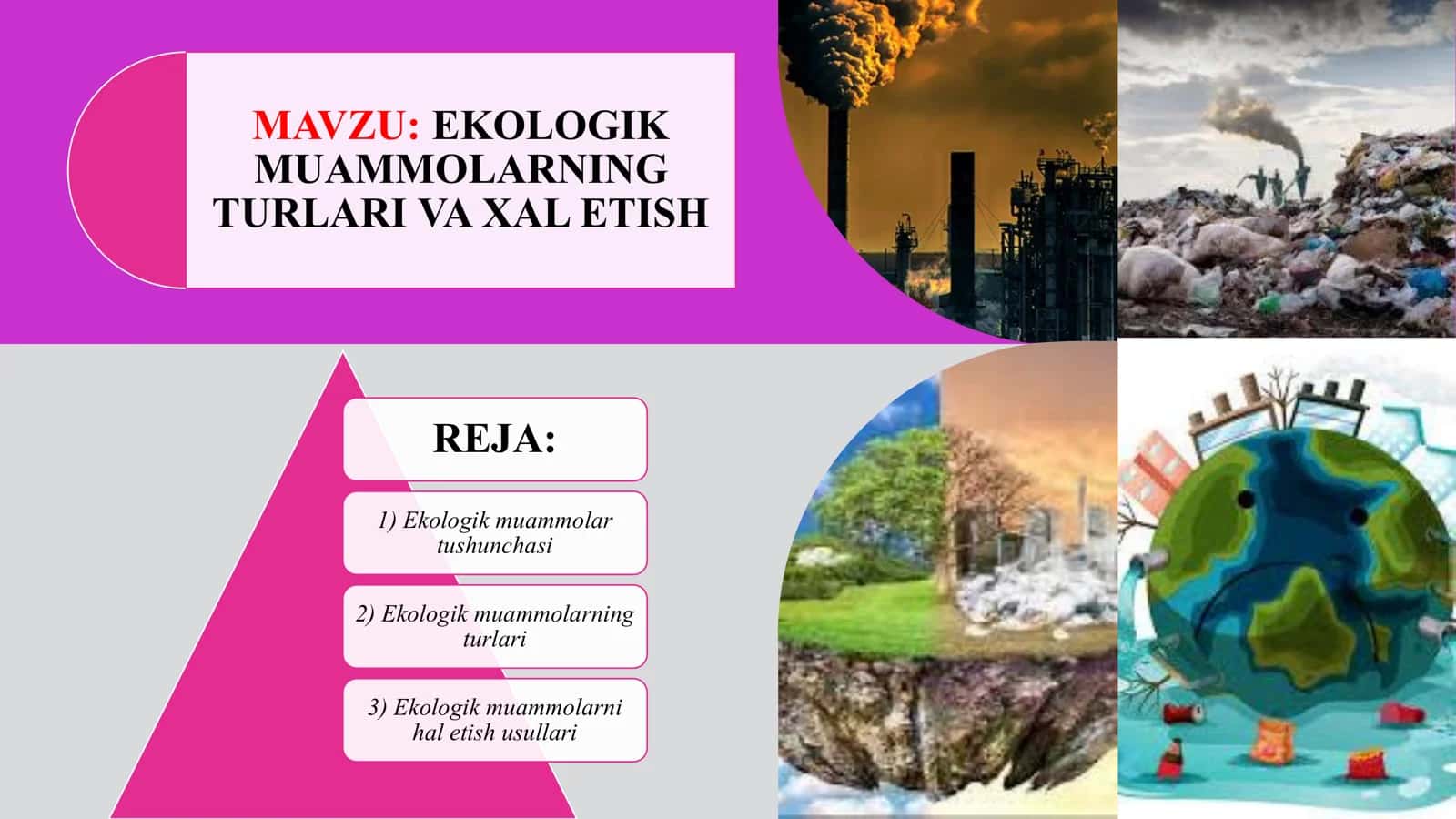 EKOLOGIK MUAMMOLARNING TURLARI VA XAL ETISH 1
