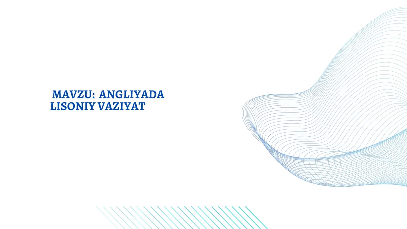 ANGLIYADA LISONIY VAZIYAT 1