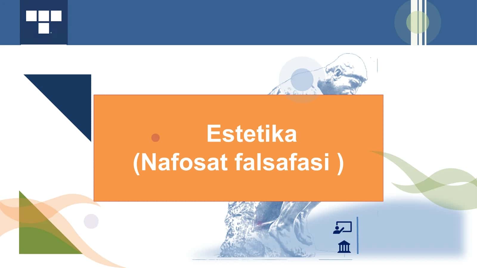 Estetika 
(Nafosat falsafasi ) 1