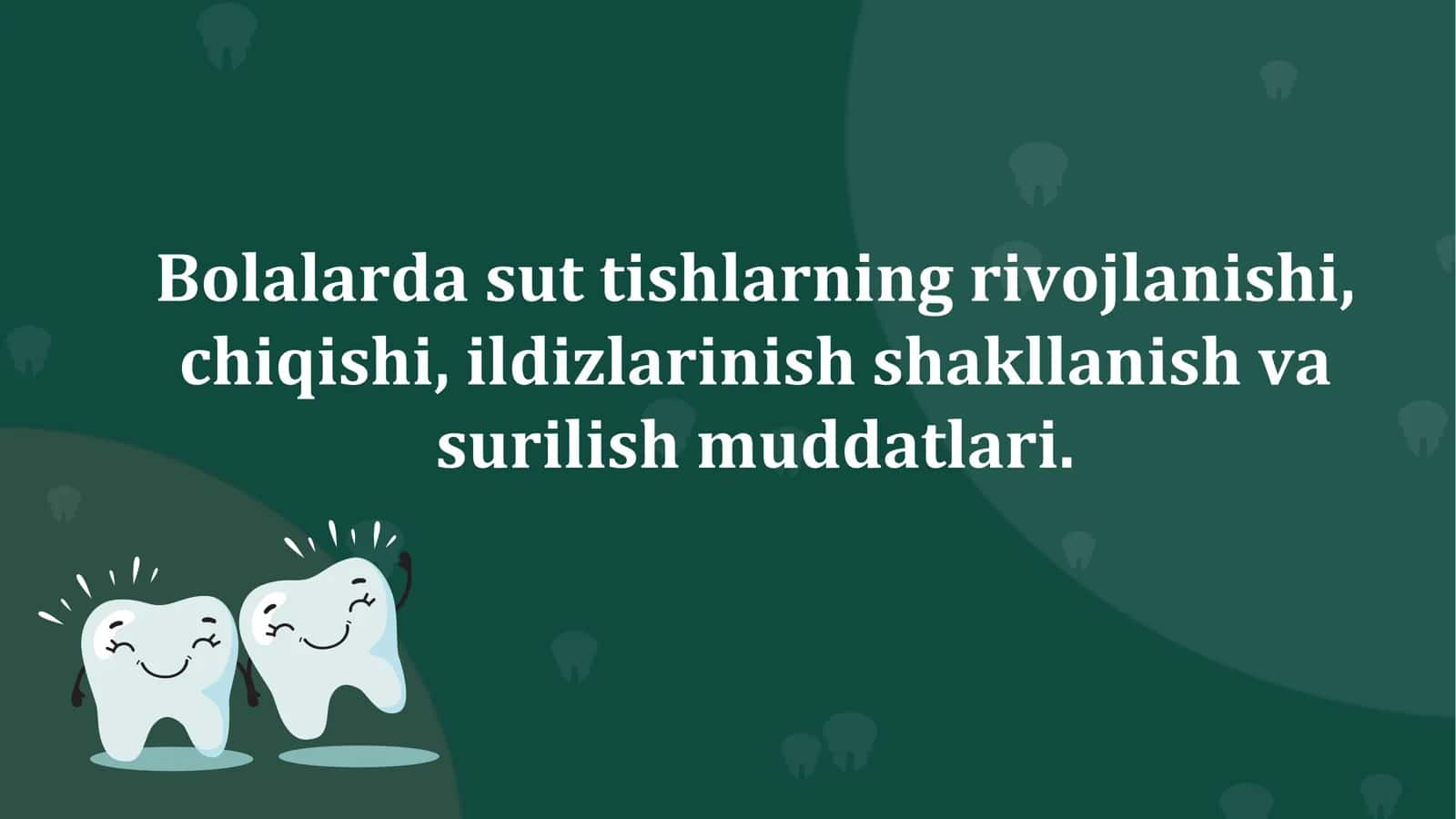 Bolalarda sut tishlarning rivojlanishi, chiqishi, ildizlarinish shakllanish va surilish muddatlari. 1