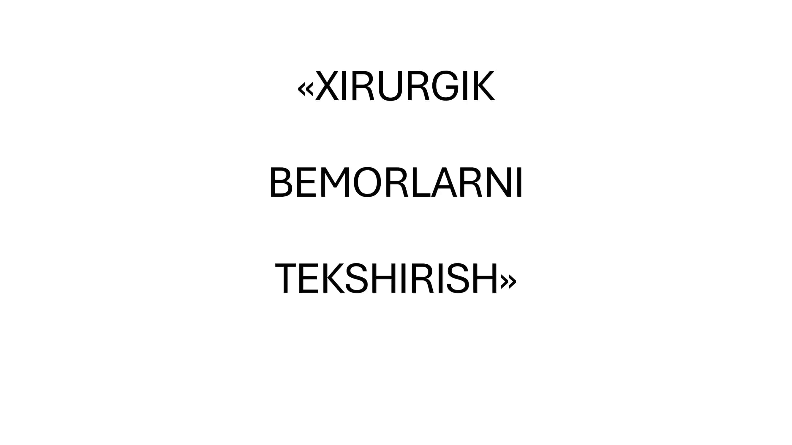 Xirurgik Bemorlarni Tekshirish Umumiy Ma'lumot 1