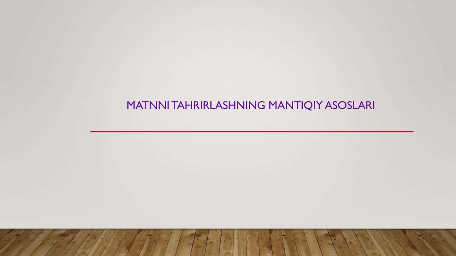 MATNNI TAHRIRLASHNING MANTIQIY ASOSLARI 1