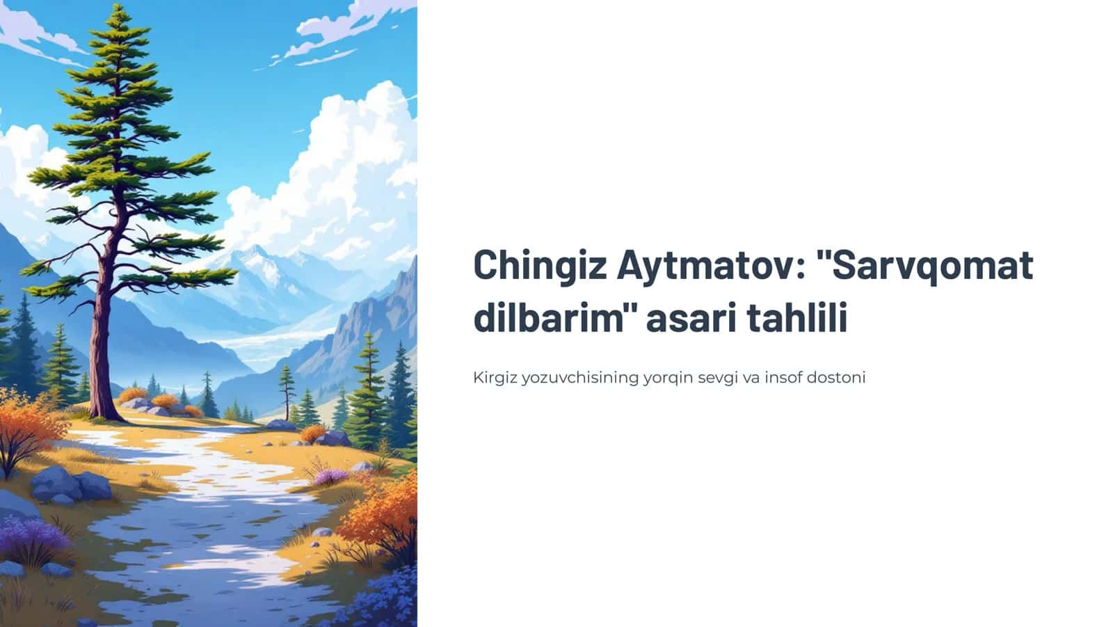 Chingiz Aytmatov: "Sarvqomat dilbarim" asari tahlili 1