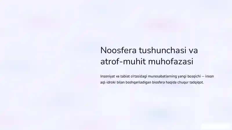 Noosfera tushunchasi va atrof-muhit muhofazasi