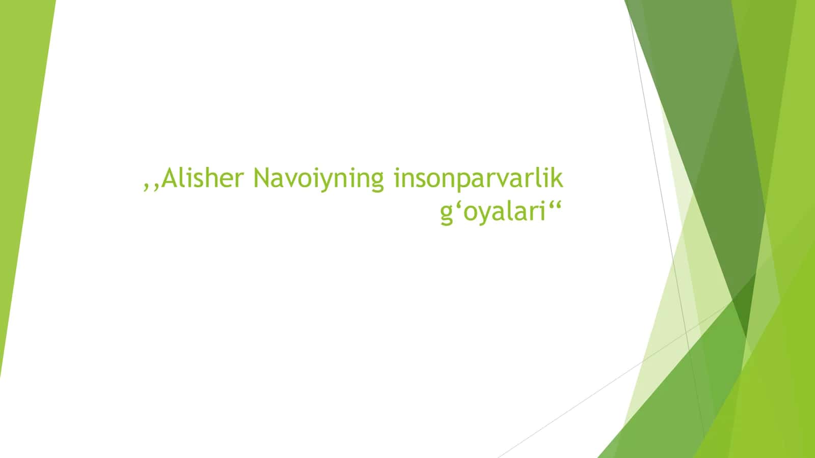 Alisher Navoiyning insonparvarlik g‘oyalari 1