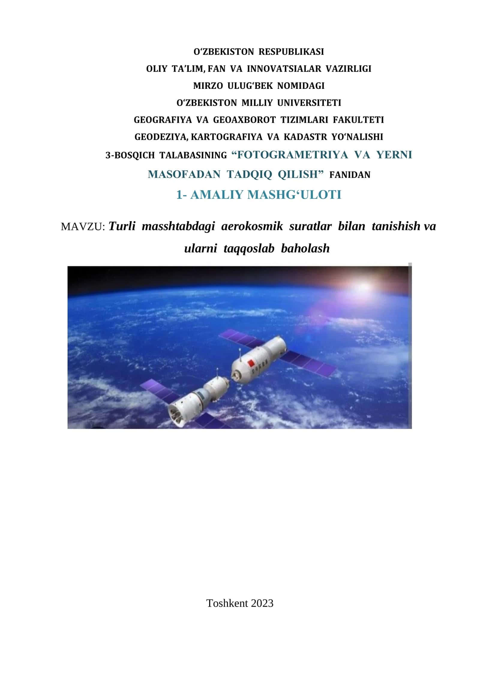 Turli masshtabdagi aerokosmik suratlar bilan tanishish va ularni taqqoslab baholash 1