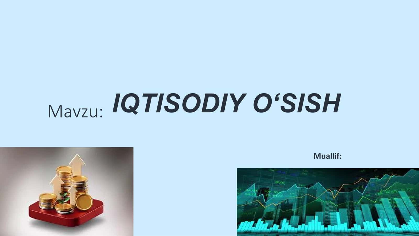 IQTISODIY O‘SISH 1