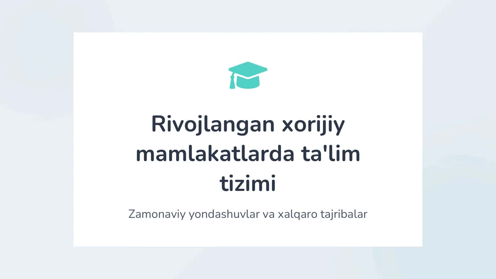 Rivojlangan xorijiy mamlakatlarda ta'lim tizimi 1