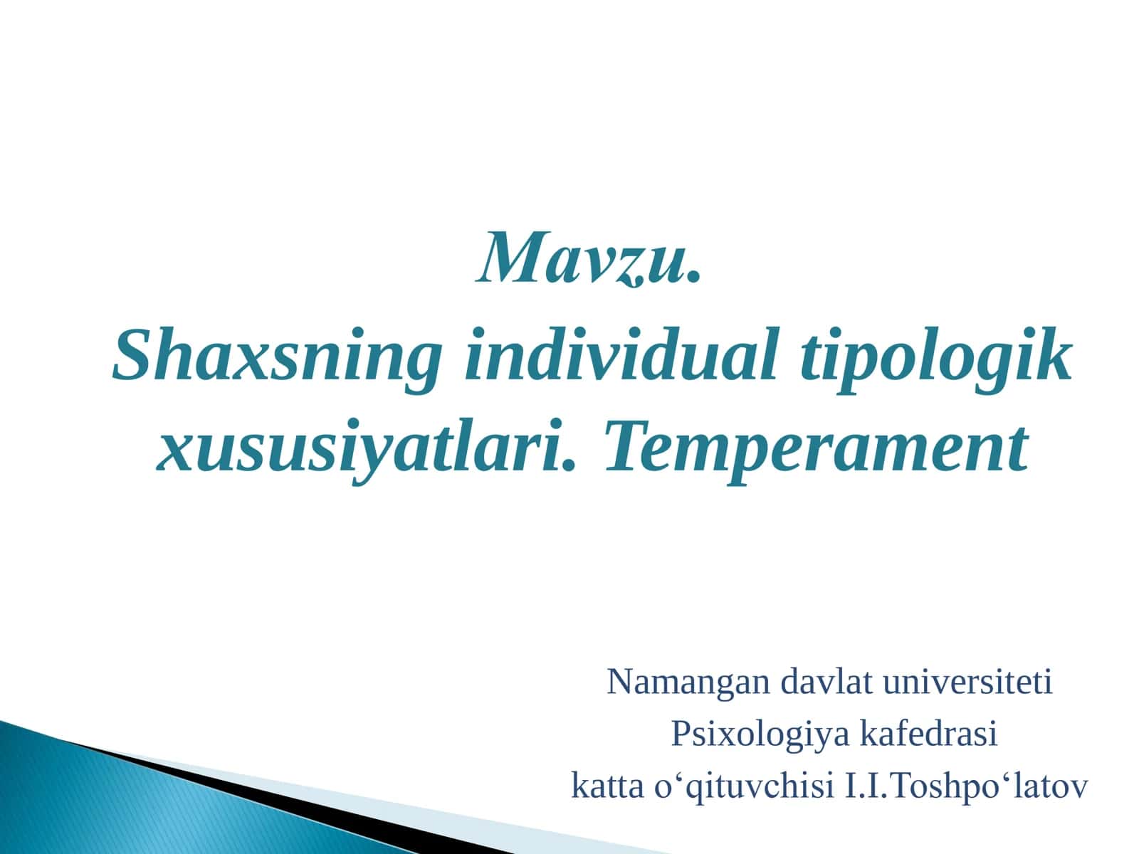 Shaxsning individual tipologik xususiyatlari. Temperament 1