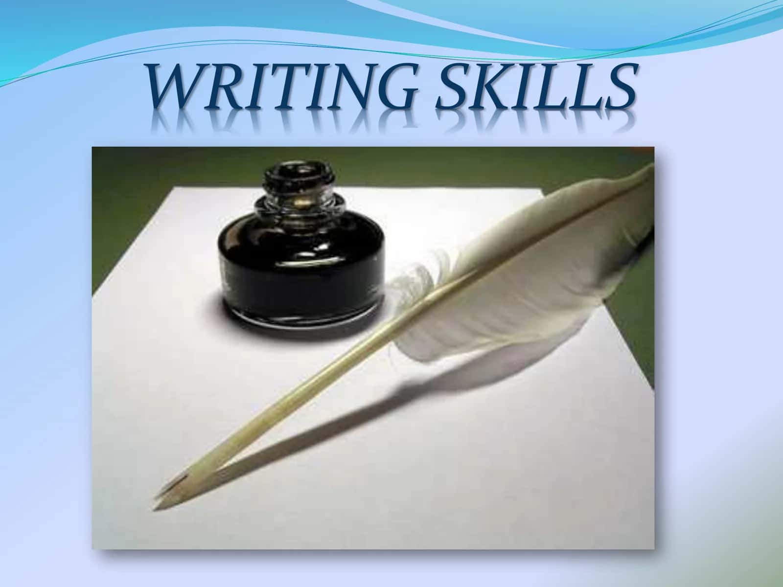 WRITING SKILLS 1