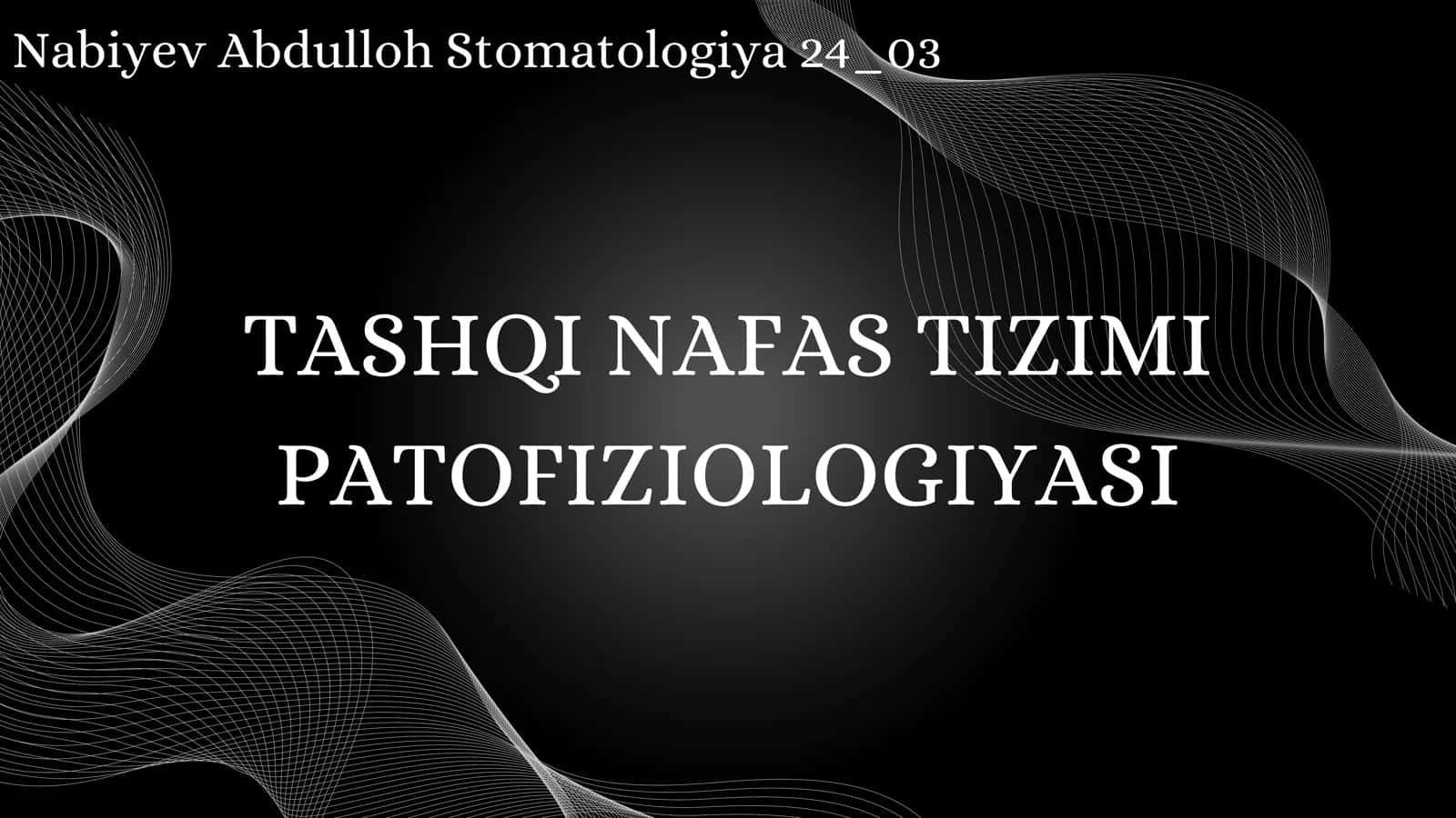 TASHQI NAFAS TIZIMI PATOFIZIOLOGIYASI 1