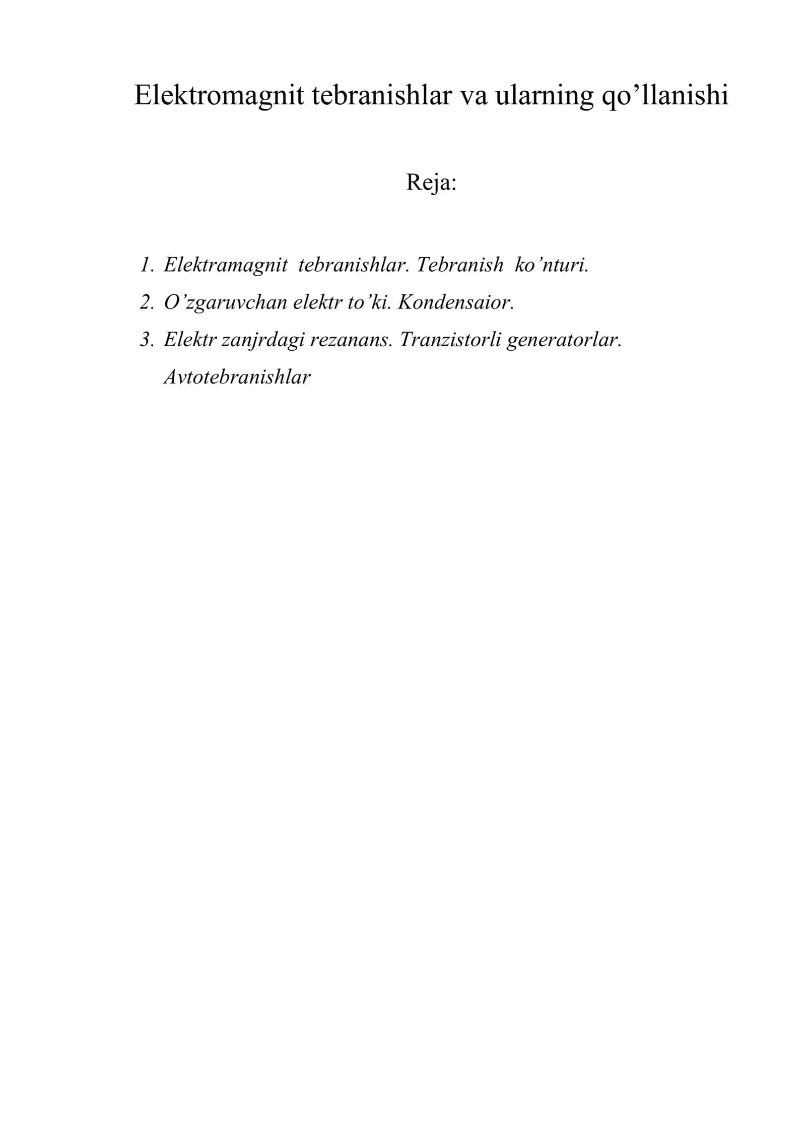 Elektromagnit tebranishlar va ularning qo’llanishi 1