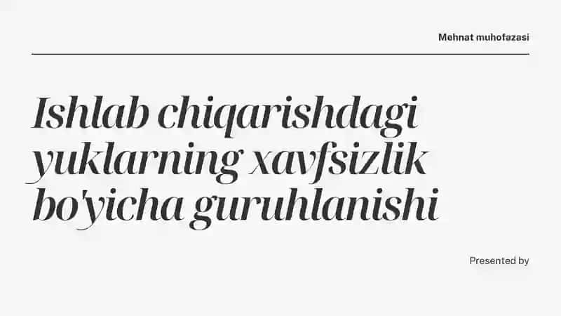Ishlab chiqarishdagi yuklarning xavfsizlik bo'yicha guruhlanishi