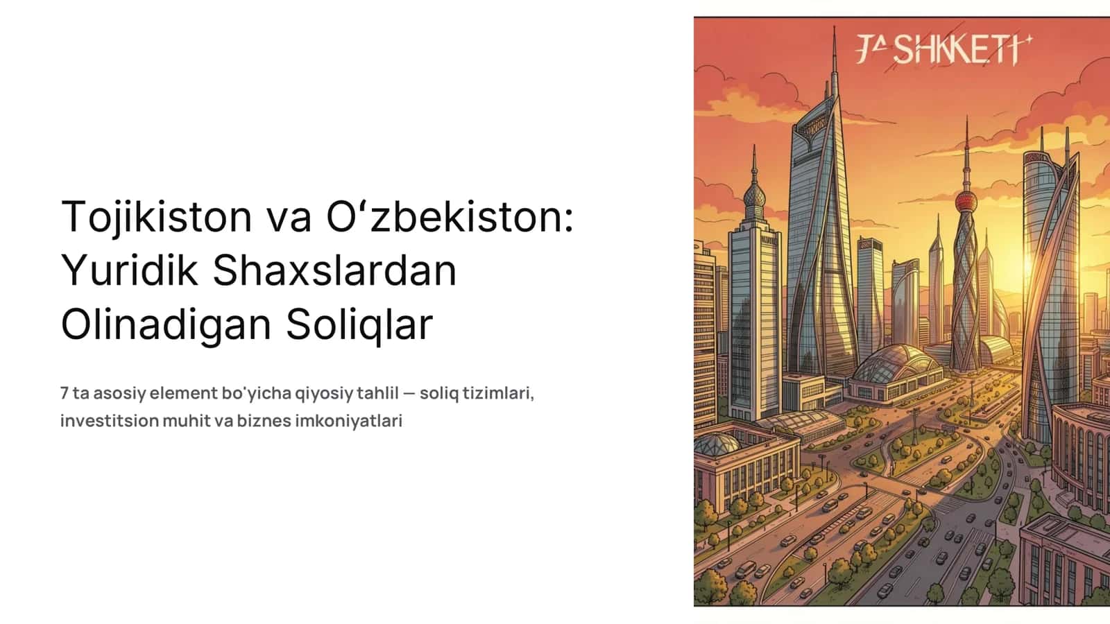 Tojikiston va Oʻzbekiston: Yuridik Shaxslardan Olinadigan Soliqlar 1