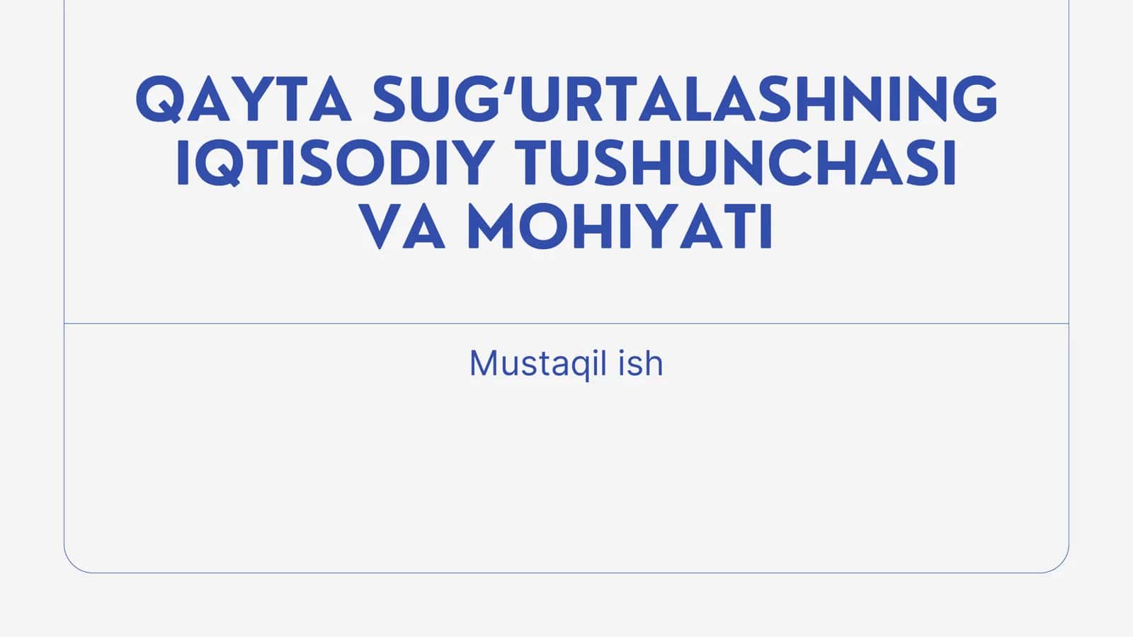 Qayta sug`urtalashning iqtisodiy tushunchasi 1