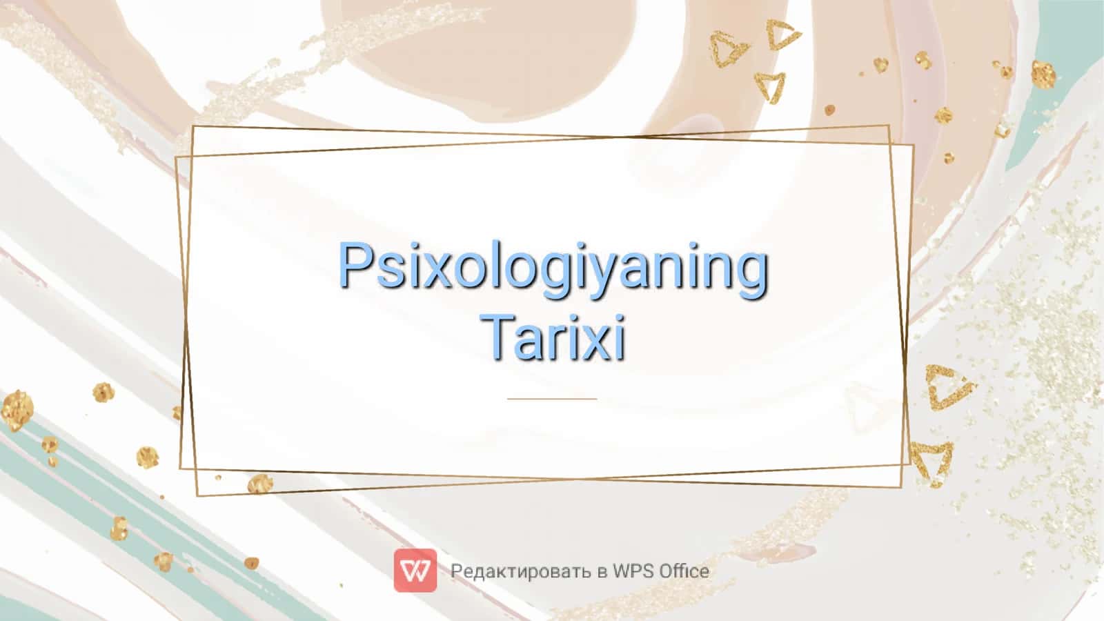 Psixologiyaning Tarixi 1