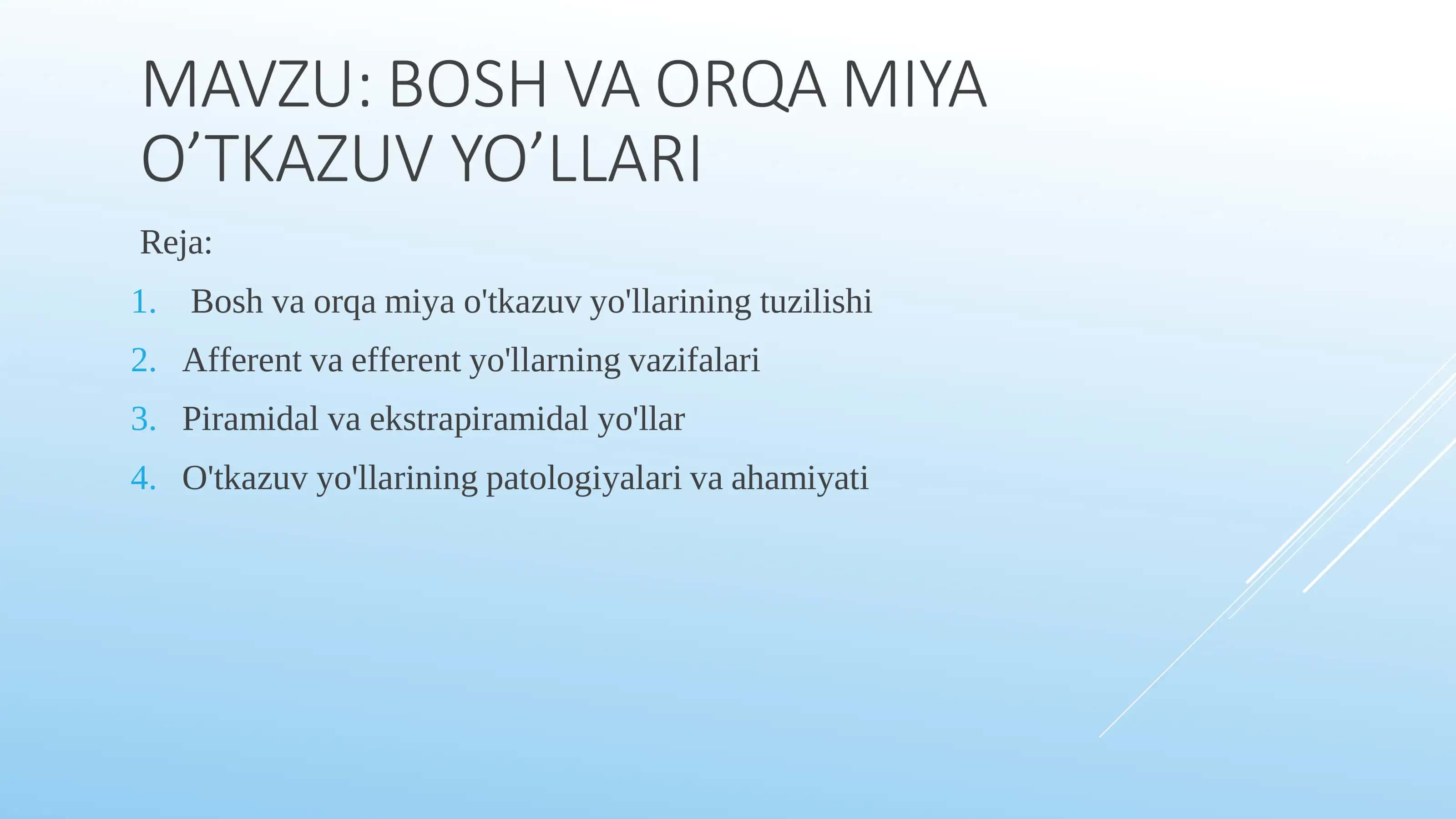 Bosh va orqa miya o'tkazuv yo'llari 1